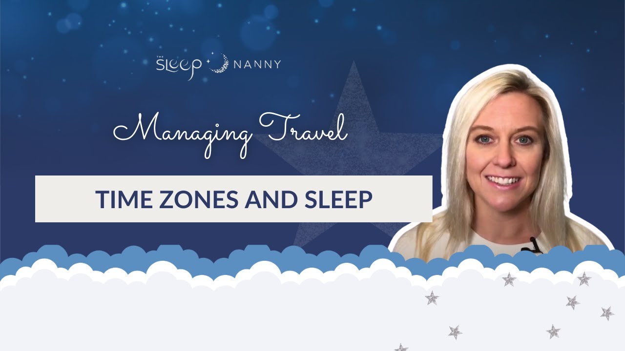 Managing Travel, Time Zones and Sleep
