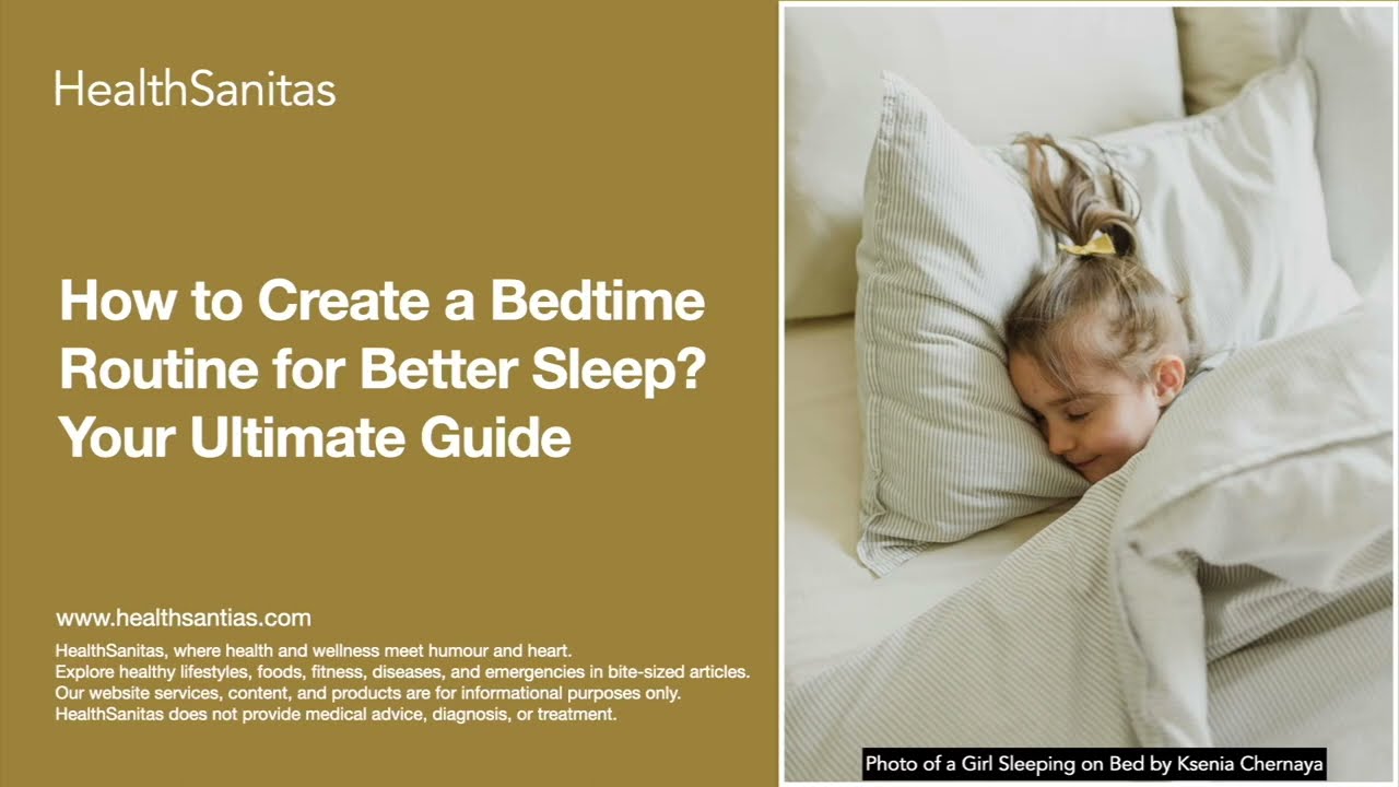 How to Create a Bedtime Routine for Better Sleep: Your Ultimate Guide
