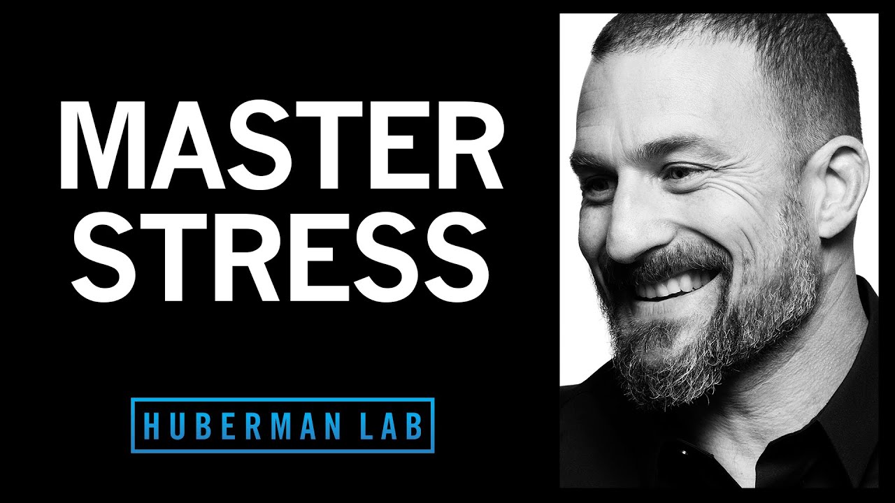 Tools for Managing Stress & Anxiety | Huberman Lab Podcast #10